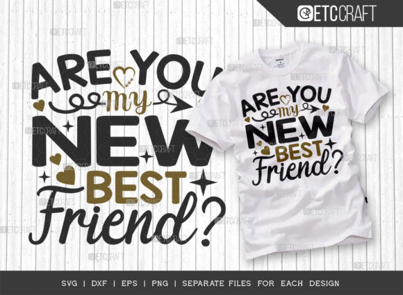 Are You My New Best Friend SVG Cut File Review