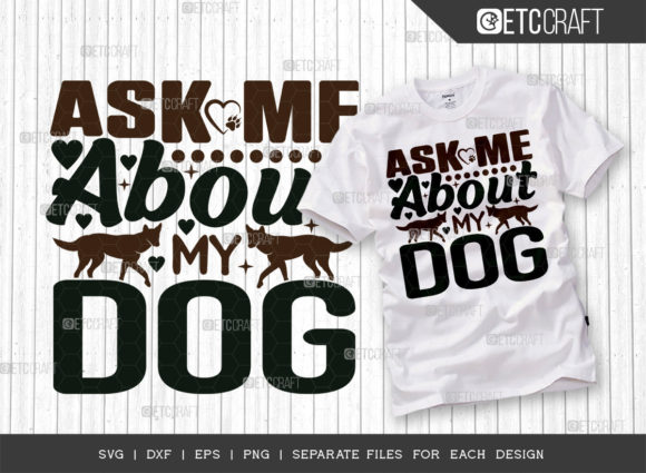 Ask Me About My Dog SVG Cut File Review for Real Projects