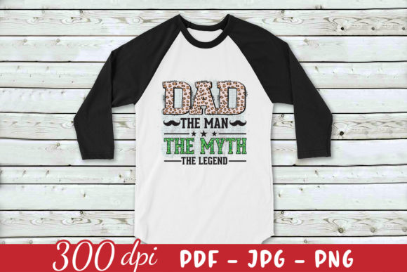 Dad the Man the Myth the Legend PNG Review for Real Projects