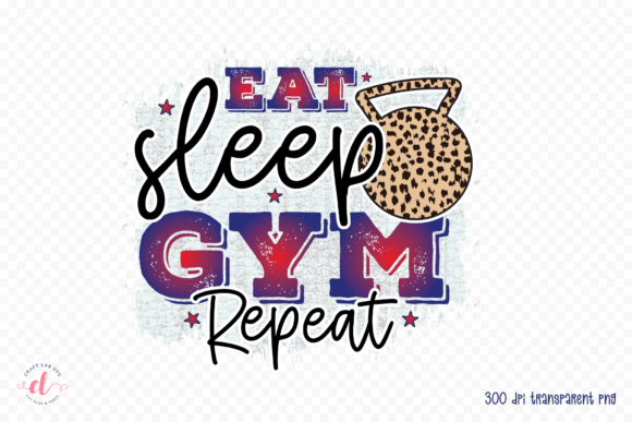 Eat Sleep Gym Repeat PNG