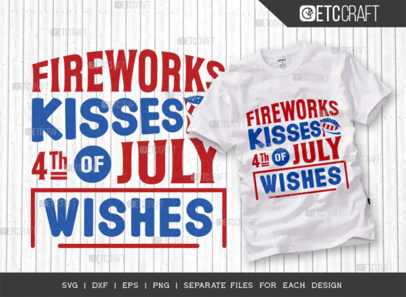 Fireworks Kisses 4th of July Wishes SVG Review for Real Projects