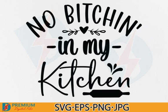 Funny Kitchen Quote SVG, Farmhouse Decor