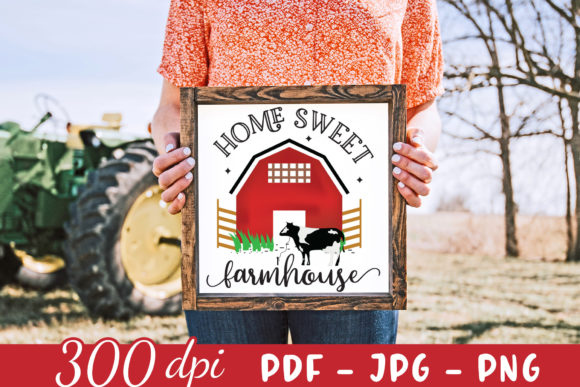 Home Sweet Farmhouse PNG, JPG, PDF