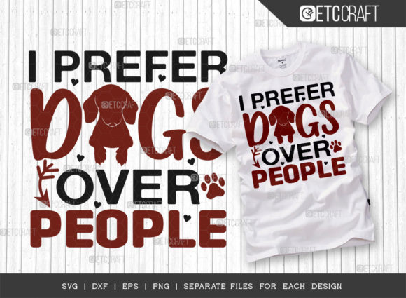 I Prefer Dogs Over People SVG Cut File Review