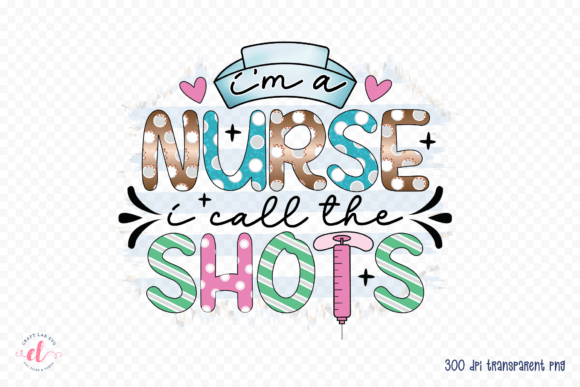 I’m a Nurse I Call the Shots – A Bold Embroidery Design for Real Projects