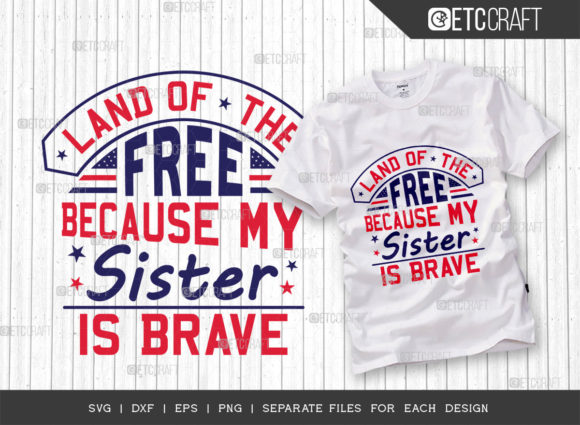 Land of the Free Because My Sister Is Brave