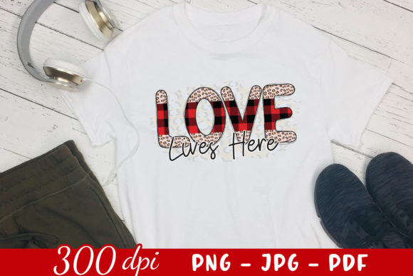 Love Lives Here PNG Family Design Review for Real Projects