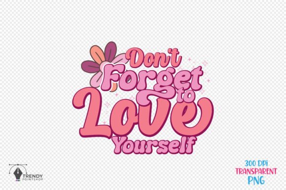 Love Yourself Quote SVG PNG Design