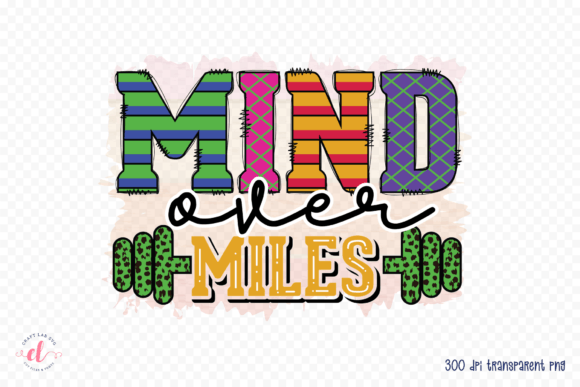 Mind over Miles Workout PNG Gym PNG