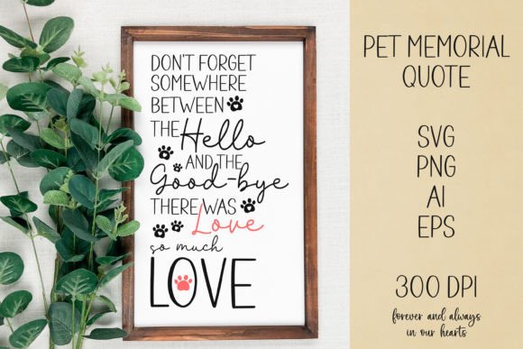 Pet Memorial Quote SVG, PNG