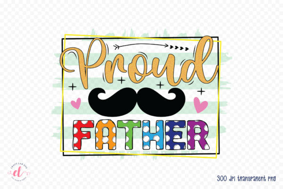 Proud Father PNG, Sublimation Design PNG