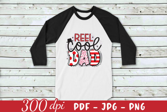 Reel Cool Dad PNG - Father’s Day Design Review