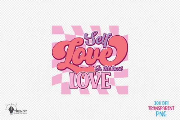Self Love is the Quote SVG PNG Design