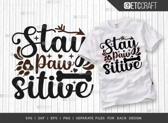 Stay Pawsitive SVG Cut File Dog Paws